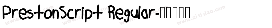 PrestonScript Regular字体转换